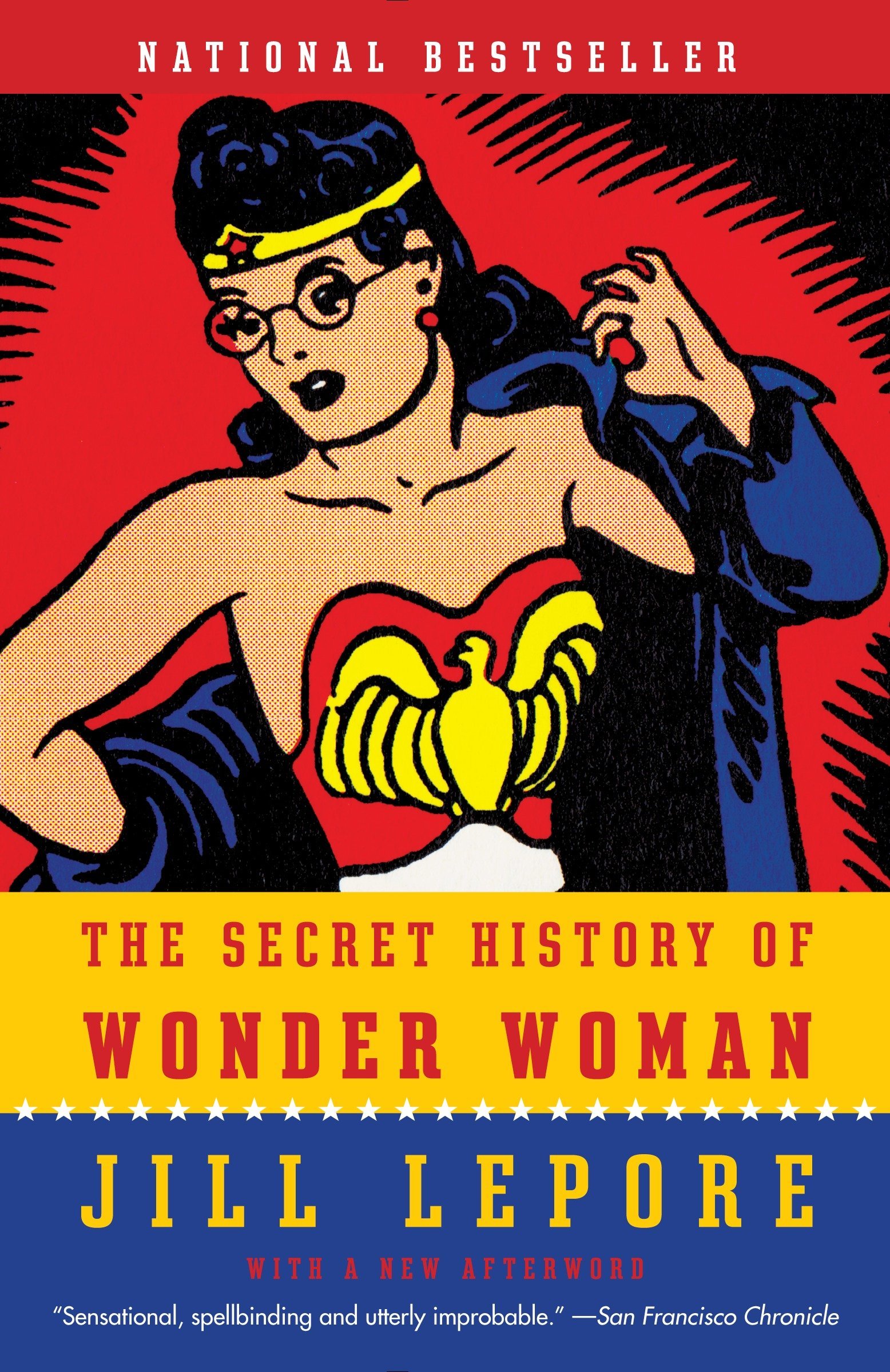 The Secret History of Wonder Woman Jill Lepore 2015